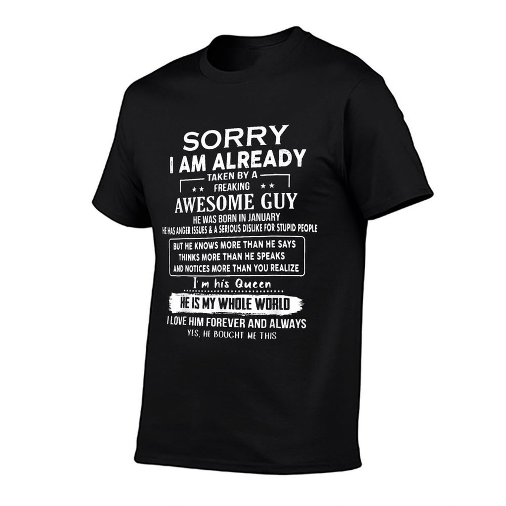 Sorry I Am Already Taken By A Freaking Awesome Guy January  Summer-ready Fabric T-Shirt