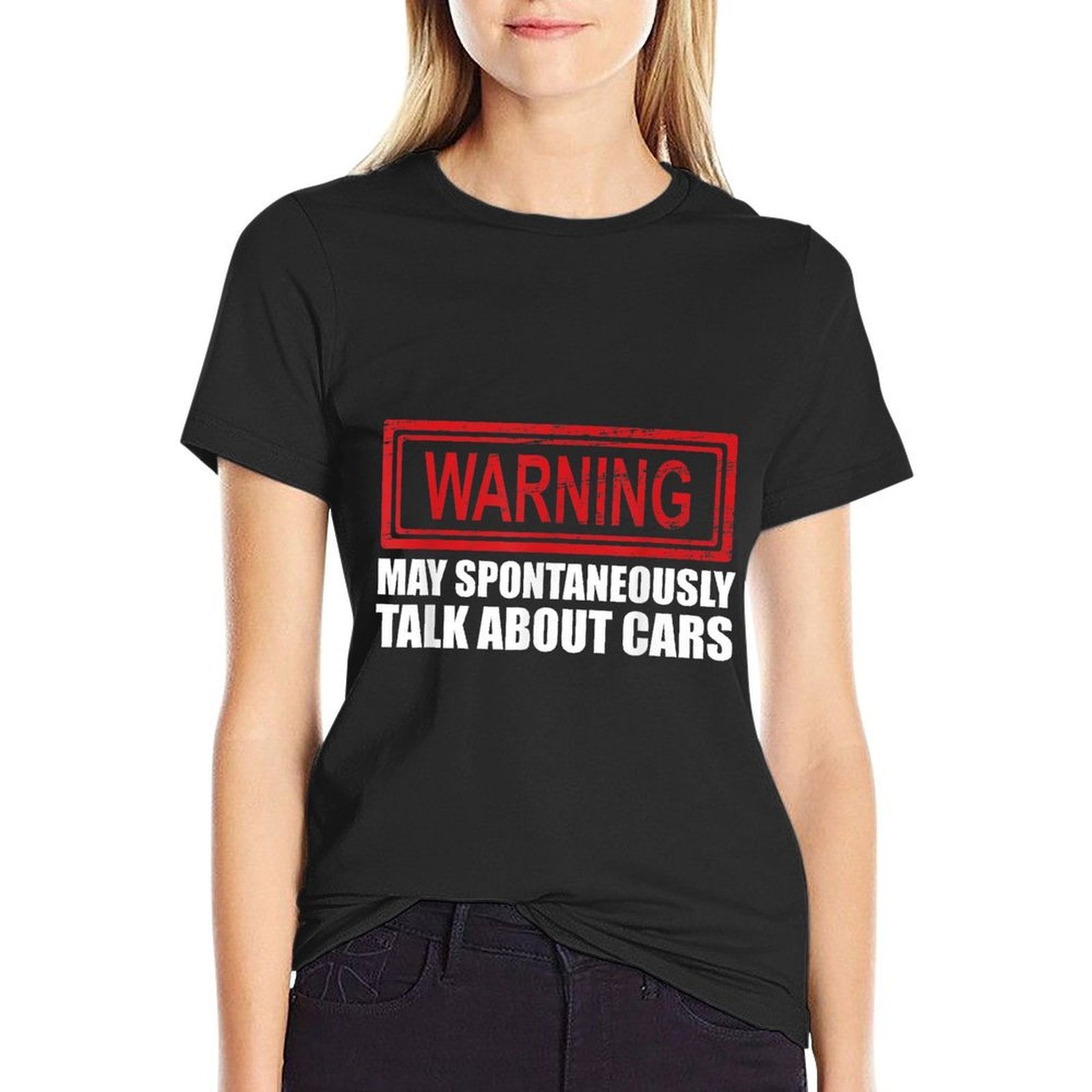 Warning May Spontaneously Talk About Cars  Quick-drying T-Shirt