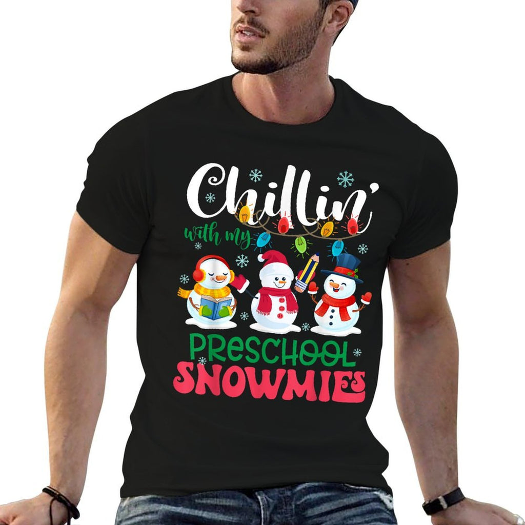 Chillin With My Preschool Snowmies Light Christmas Teacher Comfortable T-Shirt