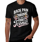 Funny Back Pain Is Chronic But These Tiddies Are Iconic  Versatile T-Shirt