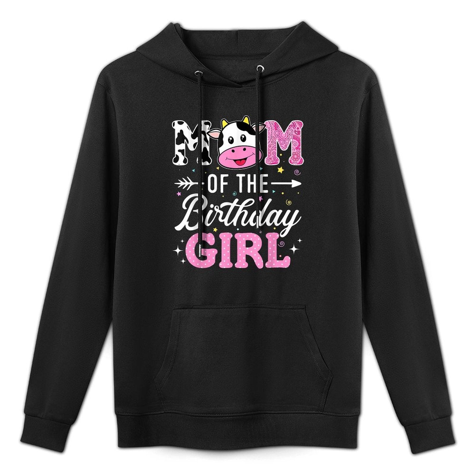 Mom Of The Birthday Girl Funny Farm Cow Mother Mommy Mama All-Day Comfort Hoodie
