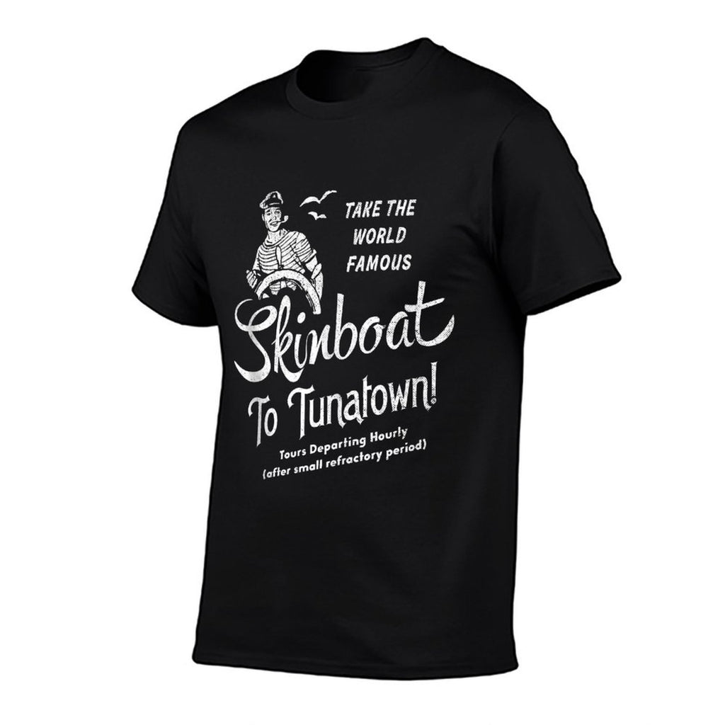 Funny Skin Boat to Tuna Town Unisex for Men  Graphic-printed T-Shirt