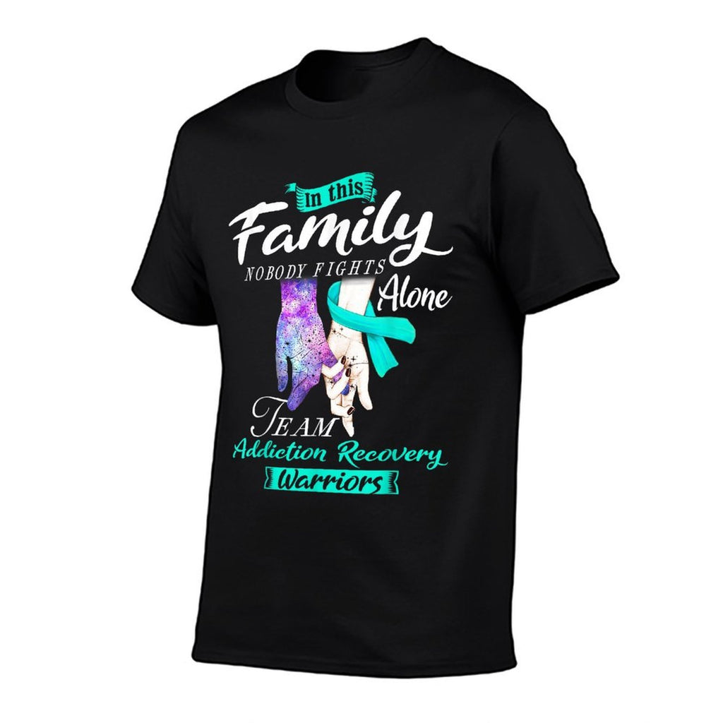 In This Family Nobody Fights Alone Team Addiction Recovery  Graphic-printed T-Shirt