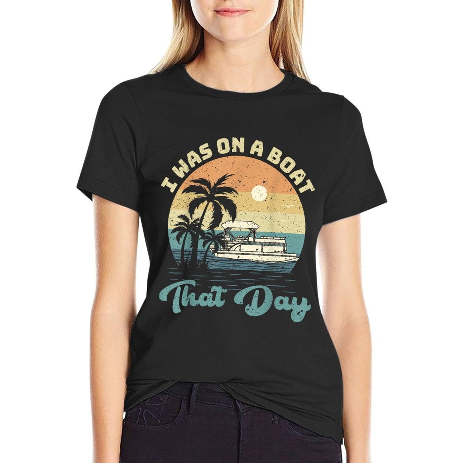 I Was On A Boat That Day Vintage Retro Pontoon Boat  High-quality Stitching T-Shirt