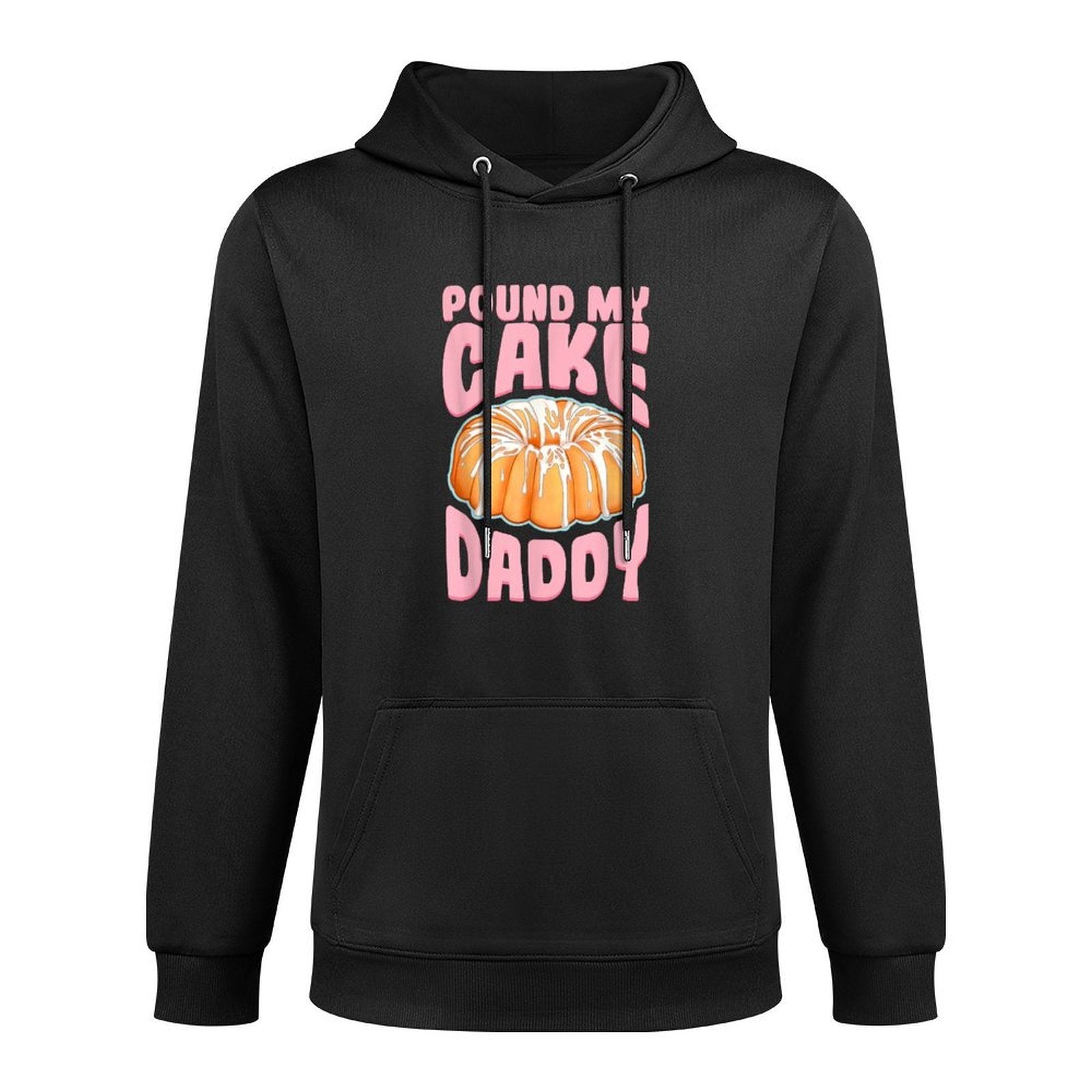 Pound My Cake Daddy Woman Bad Girl Quote Breathable Fabric Hoodie