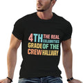 4th Fourth Grade Crew The Real Celebrities of The Hallway Comfortable T-Shirt
