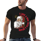 Santa - I Love A Man With A Beard  Tagless Design T-Shirt