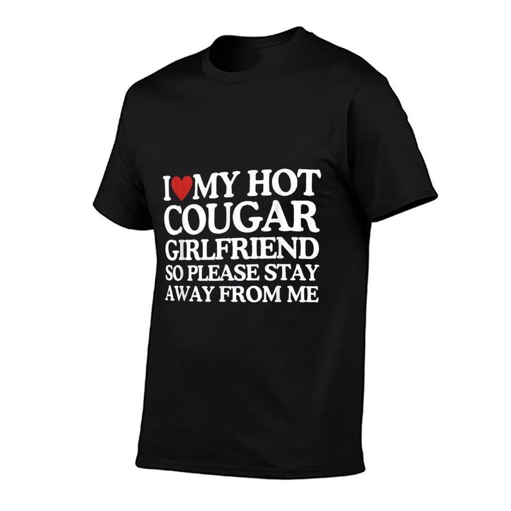 I Love My Girlfriend I Love My Hot Girlfriend So Stay Away  Heathered Texture T-Shirt
