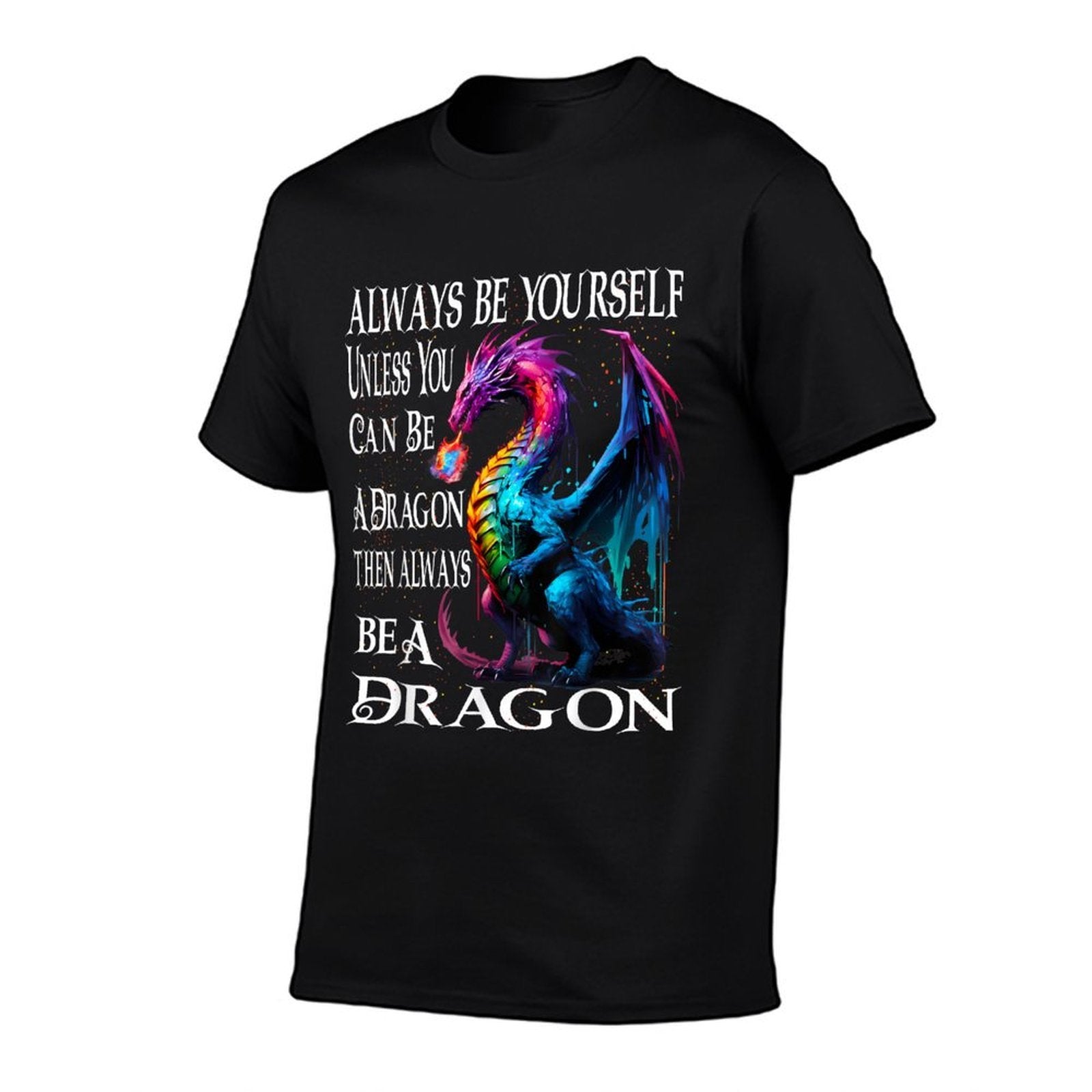Always Be Yourself Unless You Can Be A Dragon  Classic T-Shirt