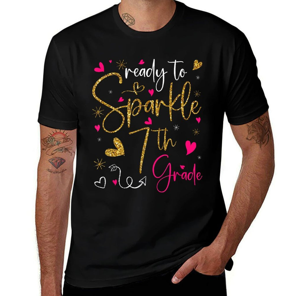 Ready To Sparkle 7th Grade Back To School Gifts For Girls  Quick-drying T-Shirt
