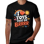 I Love Toys That Go Brrr Funny Inappropriate Embarrassing  Relaxed-fit T-Shirt