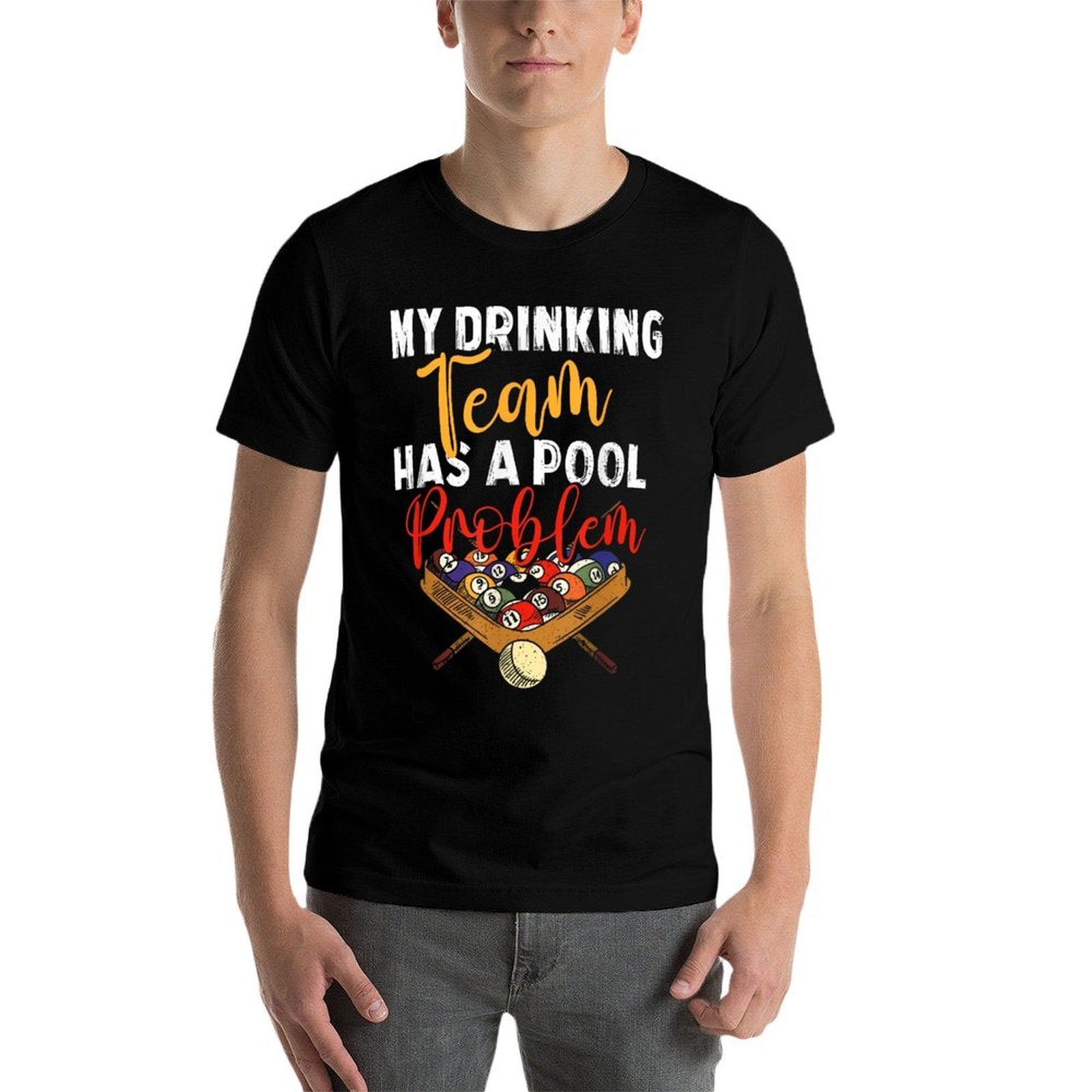 My Drinking Team Has Pool Problem  Snooker Billiards Player  Breathable T-Shirt