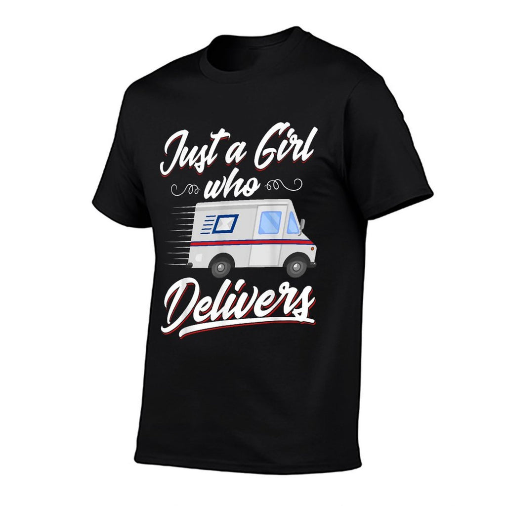 Just A Girl Who Delivers - Funny Postwoman Mail Truck Driver  Slim-fit Cut T-Shirt