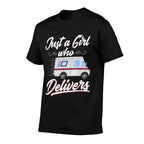 Just A Girl Who Delivers - Funny Postwoman Mail Truck Driver  Slim-fit Cut T-Shirt