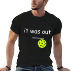 Funny Pickleball It Was Out Player Lover Friends Men Women  Oversized Silhouette T-Shirt