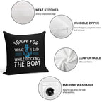Sorry for What I Said While Docking The Boat Hilarious Sailing Boating Lover Gifts Soft Home Decor Throw Pillow