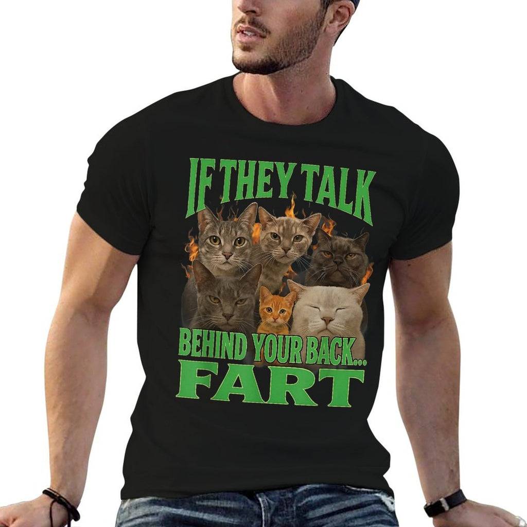 Meme If They Talk Behind Your Back Fart Oddly Specific Funny  Lightweight T-Shirt