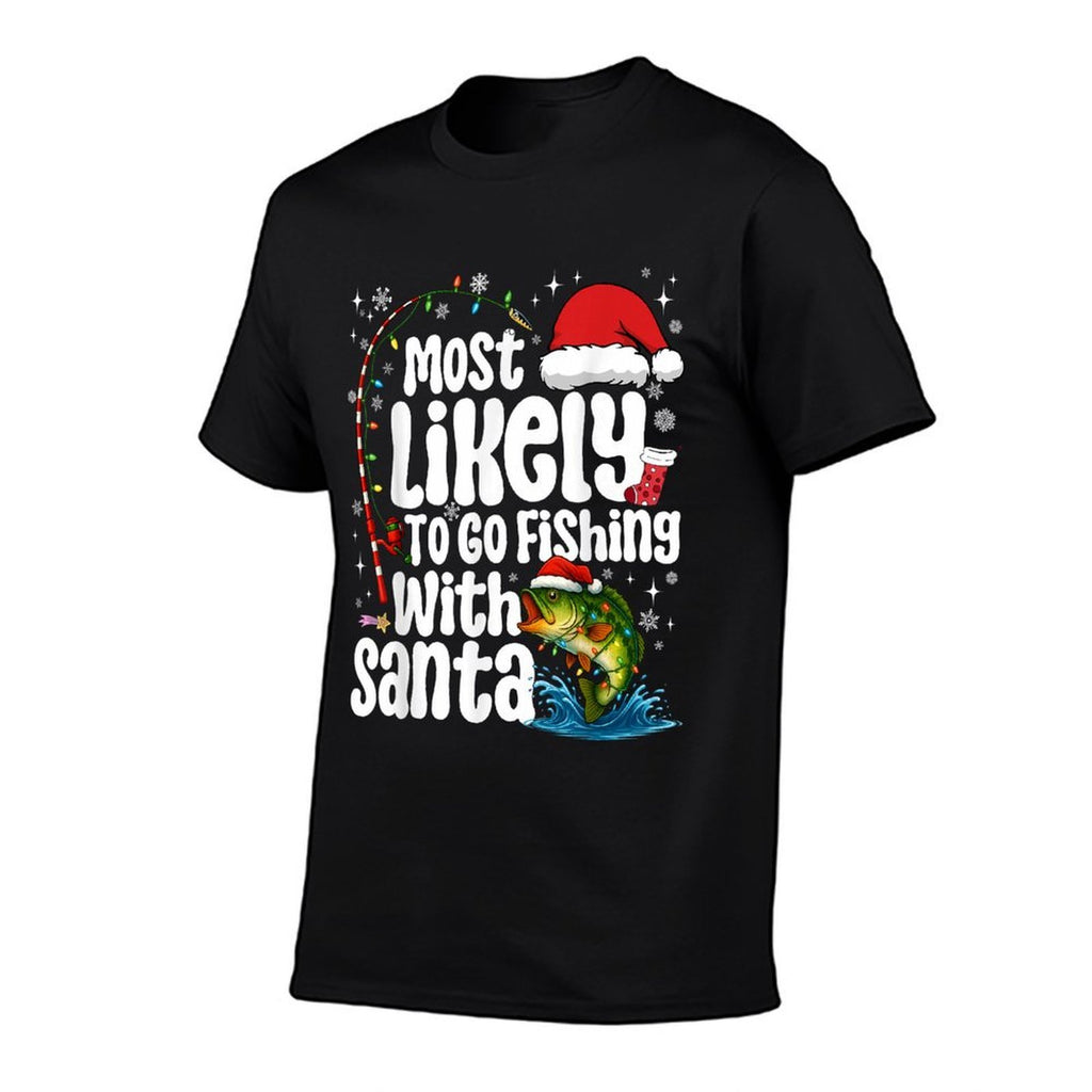 Most Likely to Go Fishing with Santa Fishing Funny Christmas  Eco-friendly Material T-Shirt