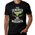 This Senorita Needs A Margarita Cinco De Mayo Fiesta Funny  Wrinkle-resistant T-Shirt