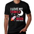 I Love My Family To The Moon And Back Family  Affordable Price T-Shirt