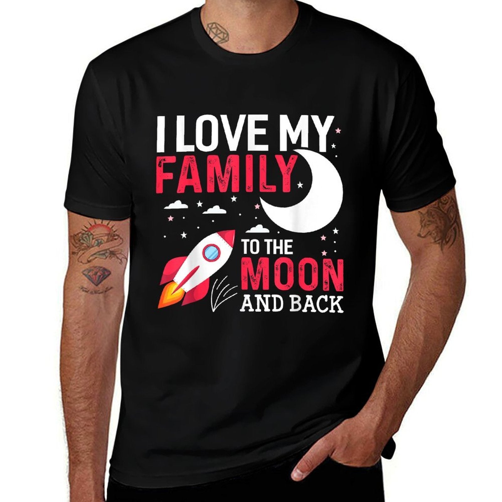 I Love My Family To The Moon And Back Family  Affordable Price T-Shirt