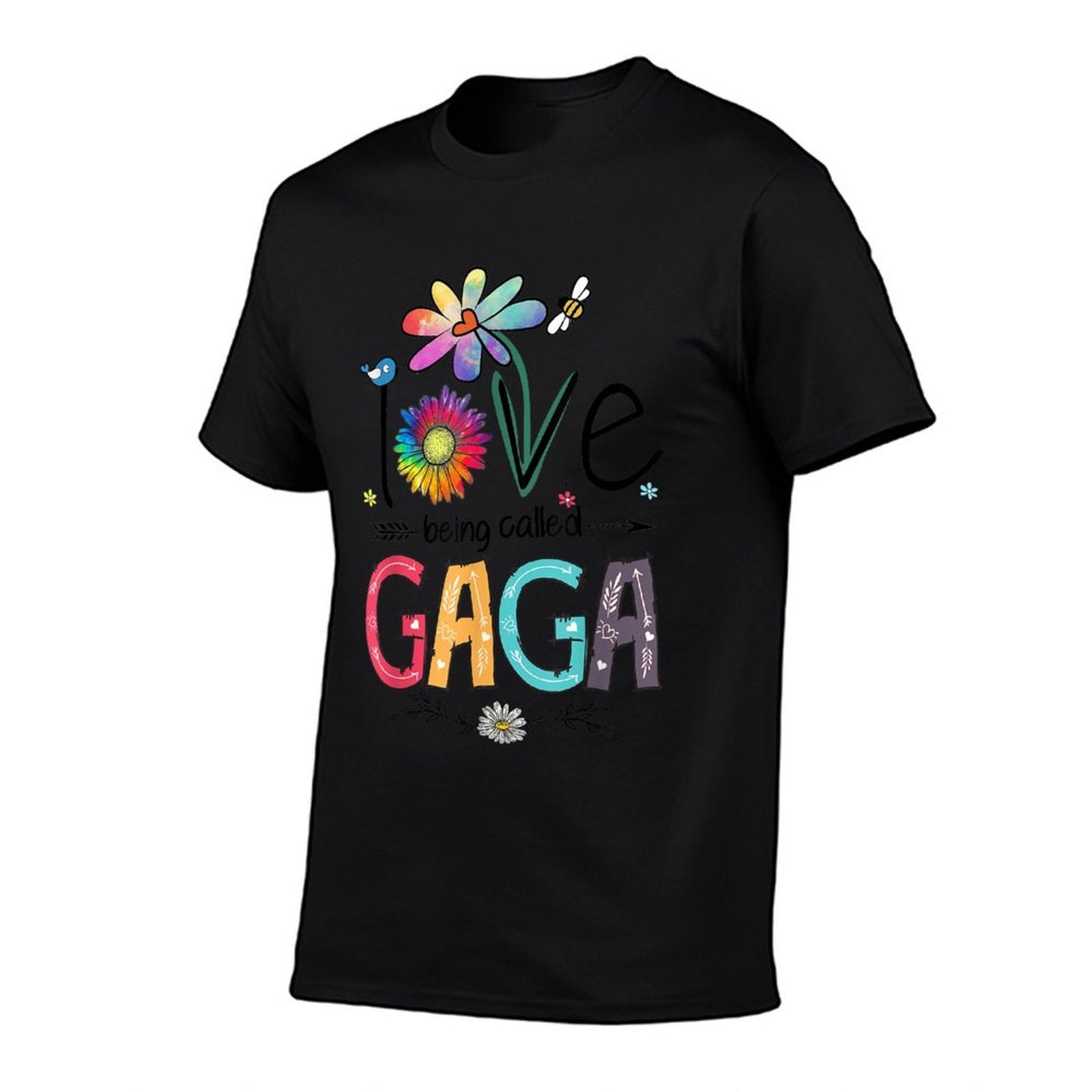 I Love Being Called Gaga Daisy Flower Cute Mothers Day  Tagless Design T-Shirt