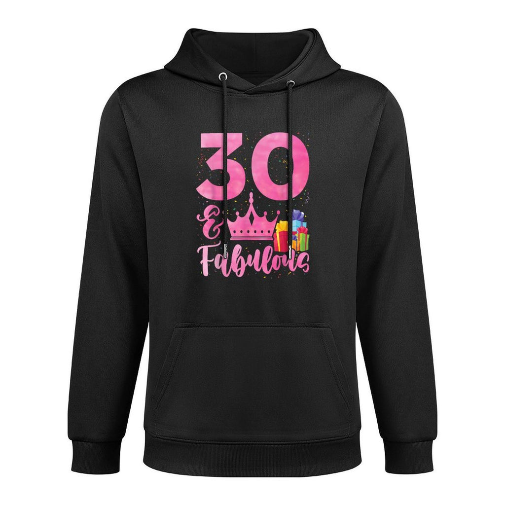 Women 30 Years Old And Fabulous Happy 30th Birthday Medium-Weight Fabric Hoodie