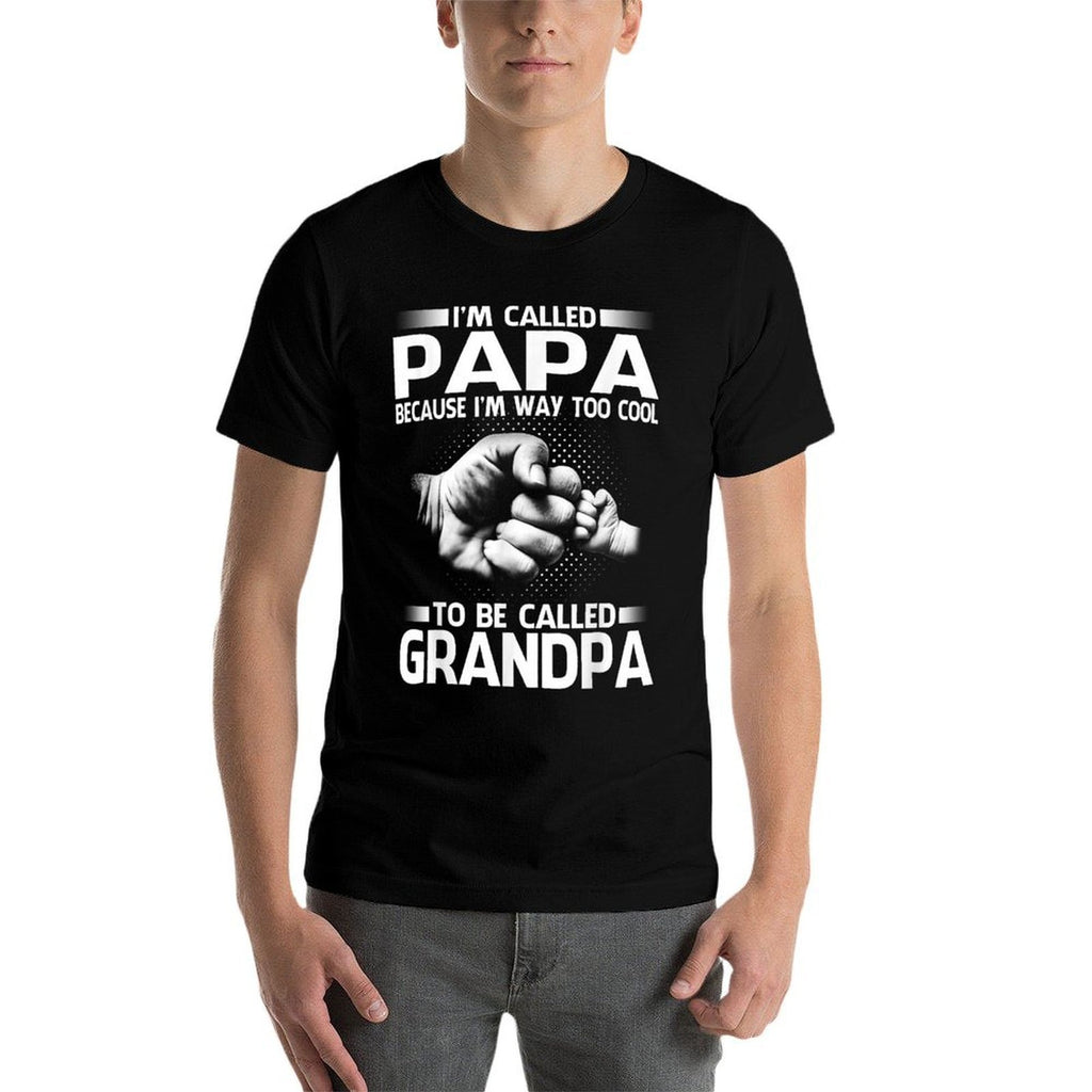 Papa Because Im Way Too Cool To Be Called Grandpa  Slim-fit Cut T-Shirt