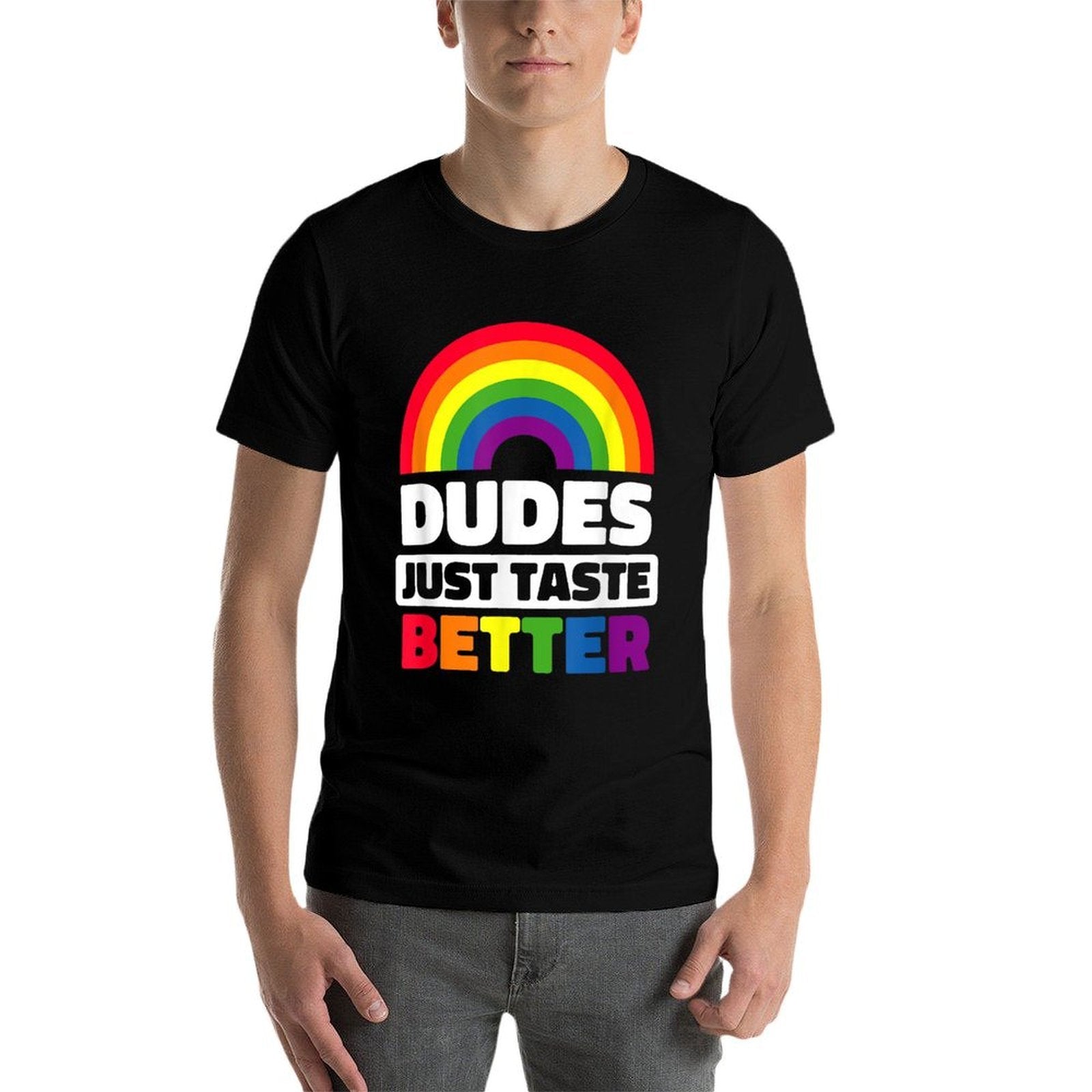 Dudes Just Taste Better Funny Gay  Summer-ready Fabric T-Shirt