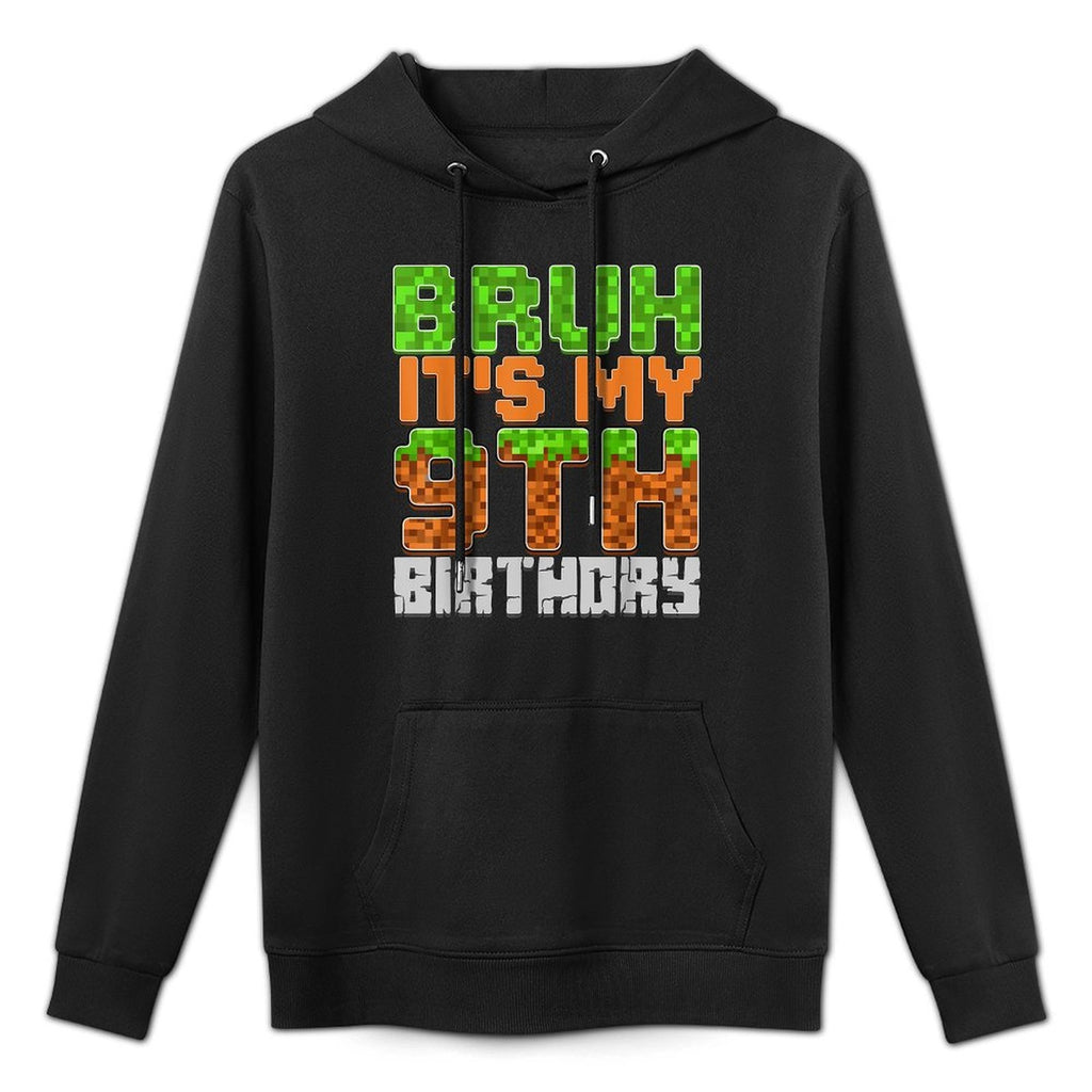 Birthday Boy Bruh It&#39;s My 9th Birthday Video Game Pixel Adjustable Hood Hoodie