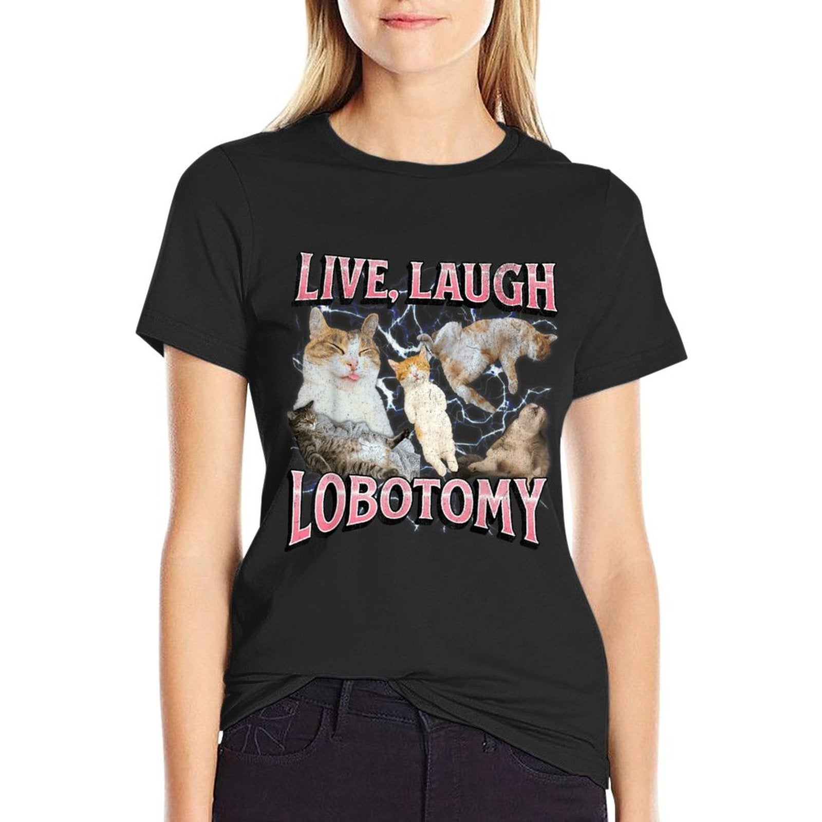 Live Laugh Lobotomy Funny Offensive Cat Meme Bootleg Graphic  Breathable T-Shirt