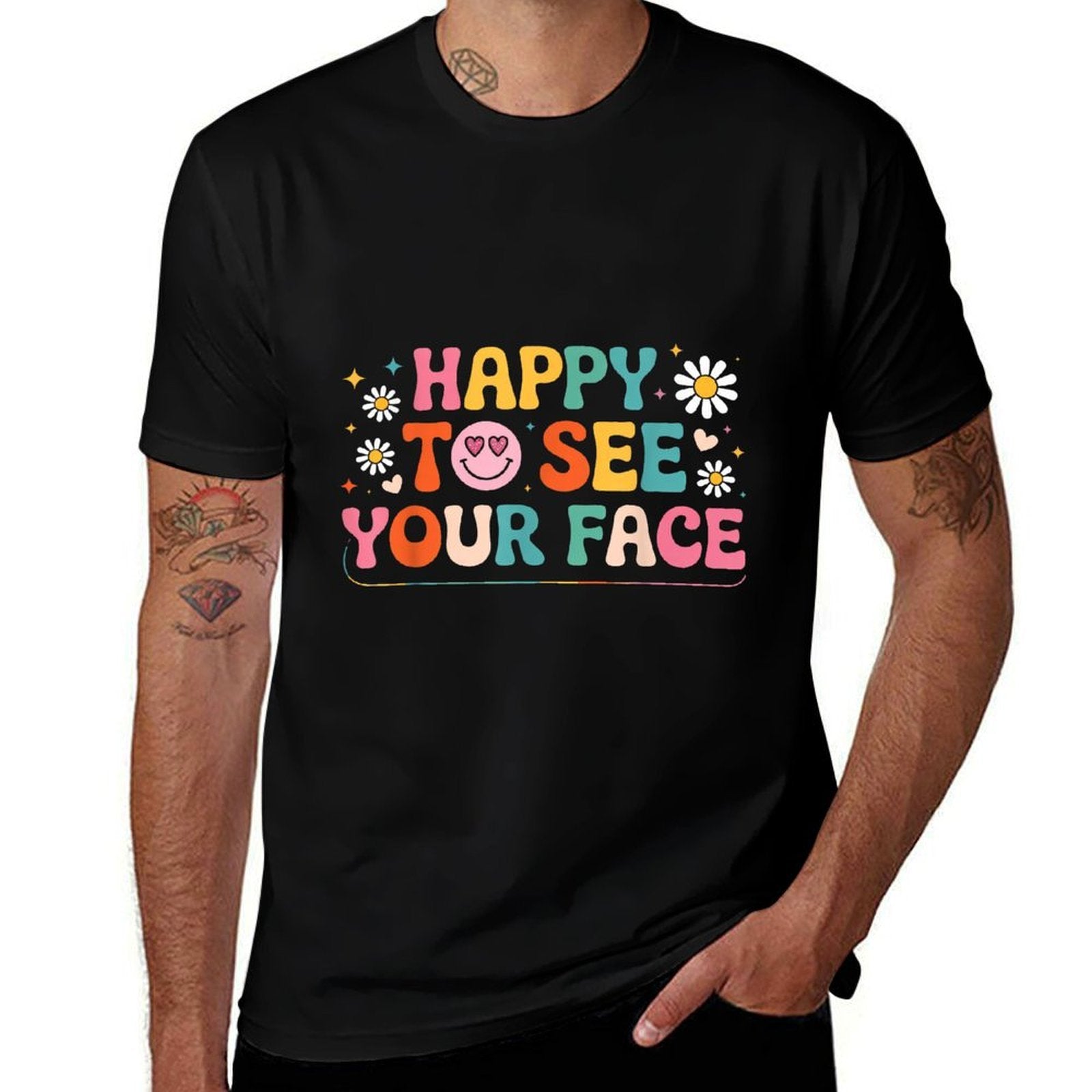 Happy To See Your Face Teacher Student Funny Back To School  Slim-fit Cut T-Shirt