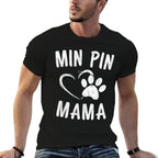 Min Pin Mama Gift Dog Lover Apparel Miniature Pinscher Mom  Wrinkle-resistant T-Shirt