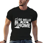 Go Mello Or Go Home Marching Band Mellophone for Camp  Summer-ready Fabric T-Shirt