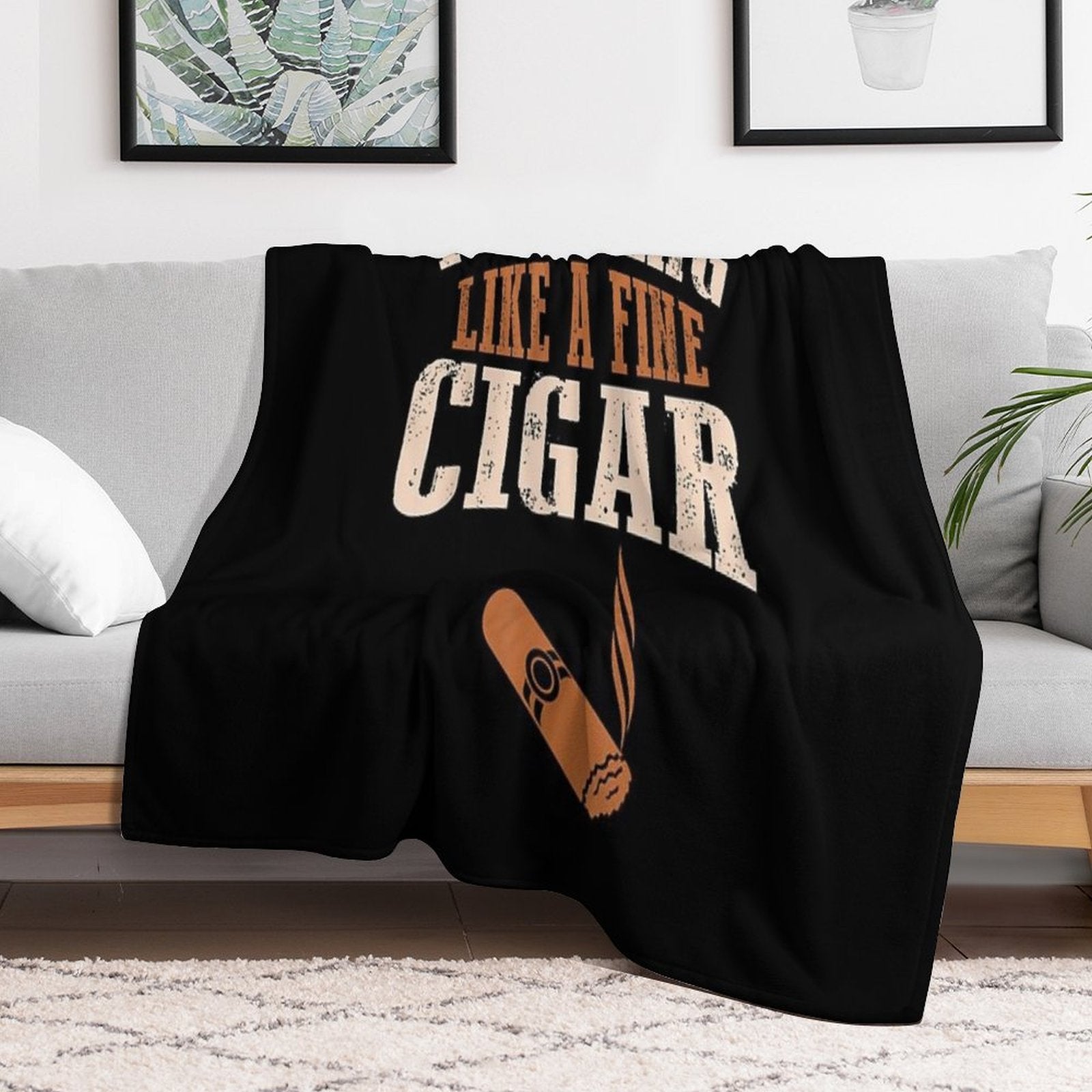 Cigar Funny Smokers Lovers Im Aging Like Fine Versatility Throw Blanket