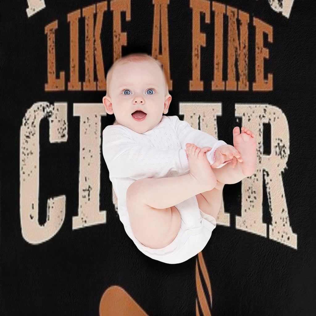 Cigar Funny Smokers Lovers Im Aging Like Fine Versatility Throw Blanket