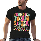Promoted to Big Sister 2025 Soon to Be Big Sis Funny Groovy  Summer-ready Fabric T-Shirt