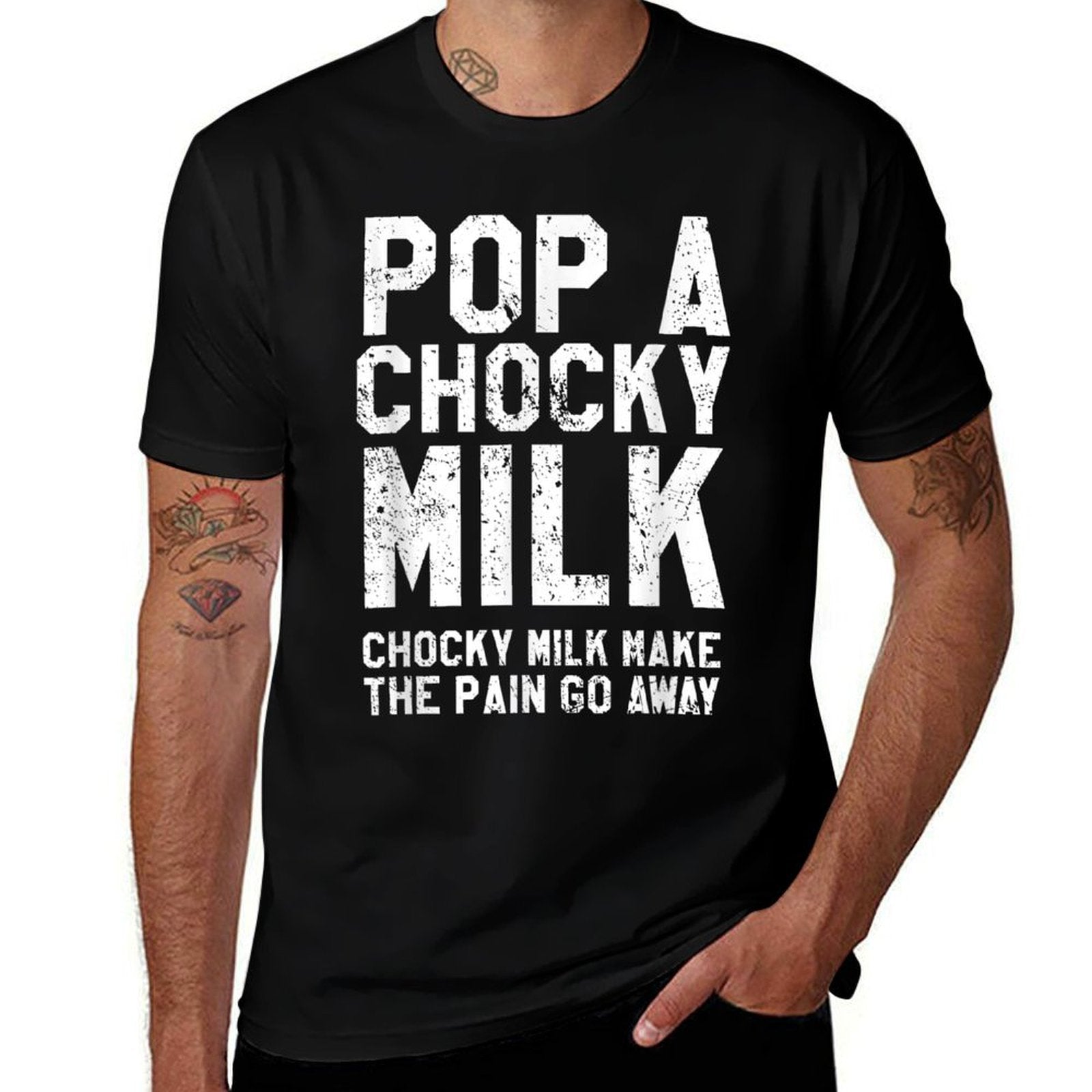 Pop A Chocky Milk Make Pain Go Away Meme Choccy Milk  Slim-fit Cut T-Shirt