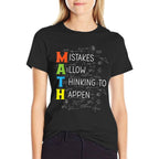 MATH Mistakes Allow Thinking To Happen  Moisture-wicking T-Shirt