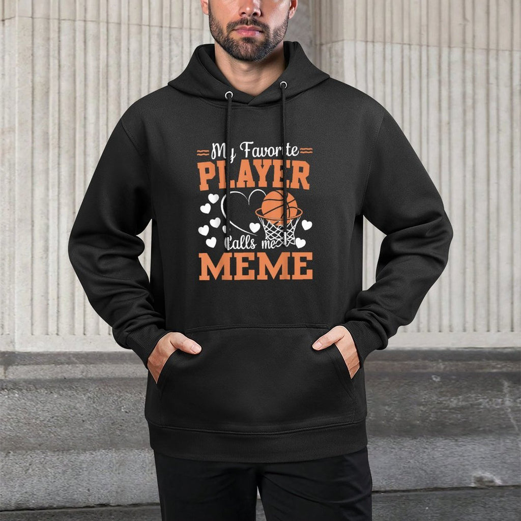 My Favorite Player Calls Me Meme Basketball Lover Layering Staple Hoodie