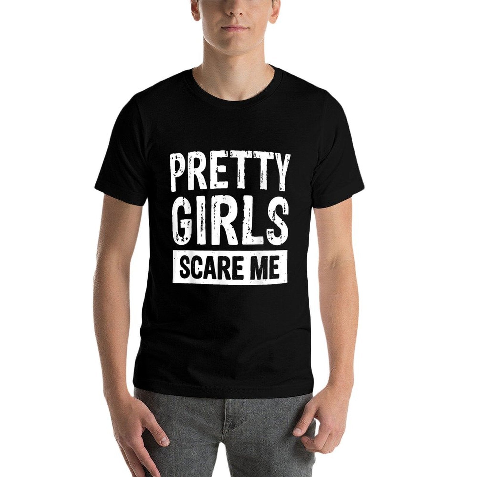 Pretty Girls Scare Me  Eco-friendly Material T-Shirt