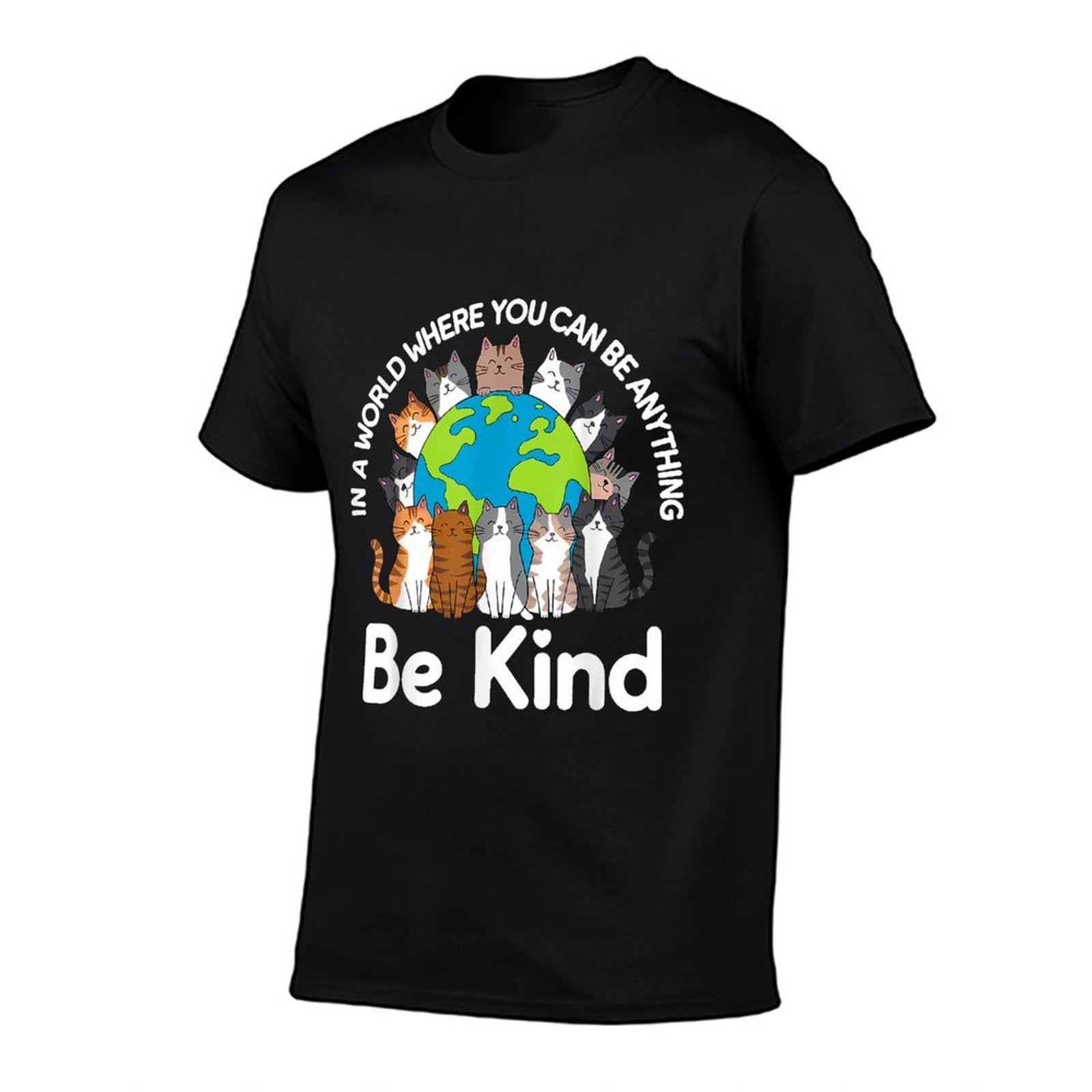 Be Kind Cats Earth Day Planet World Kindness Day  Wrinkle-resistant T-Shirt