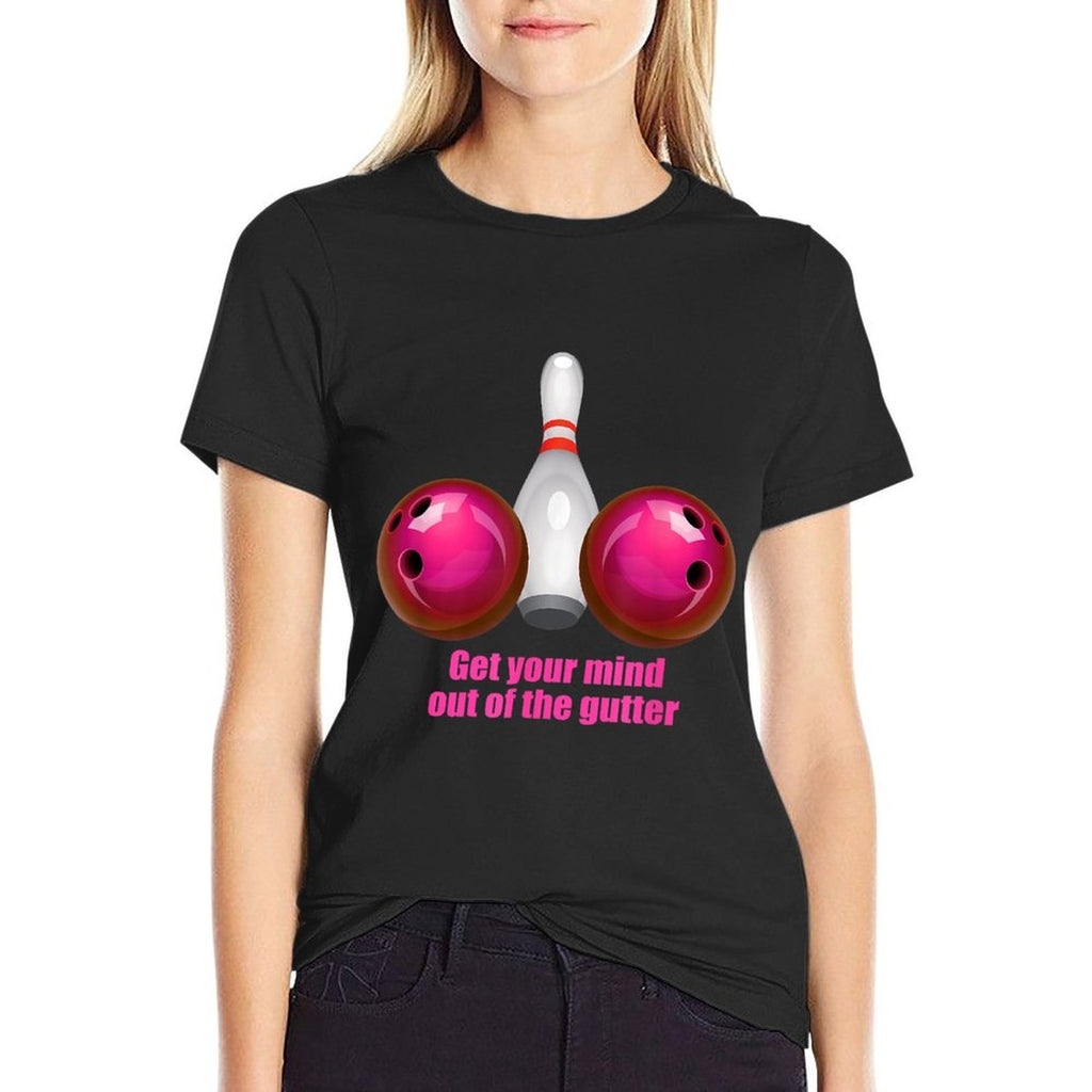 Get Your Mind Out Of The Gutter Funny Bowling  Rolled Sleeves T-Shirt