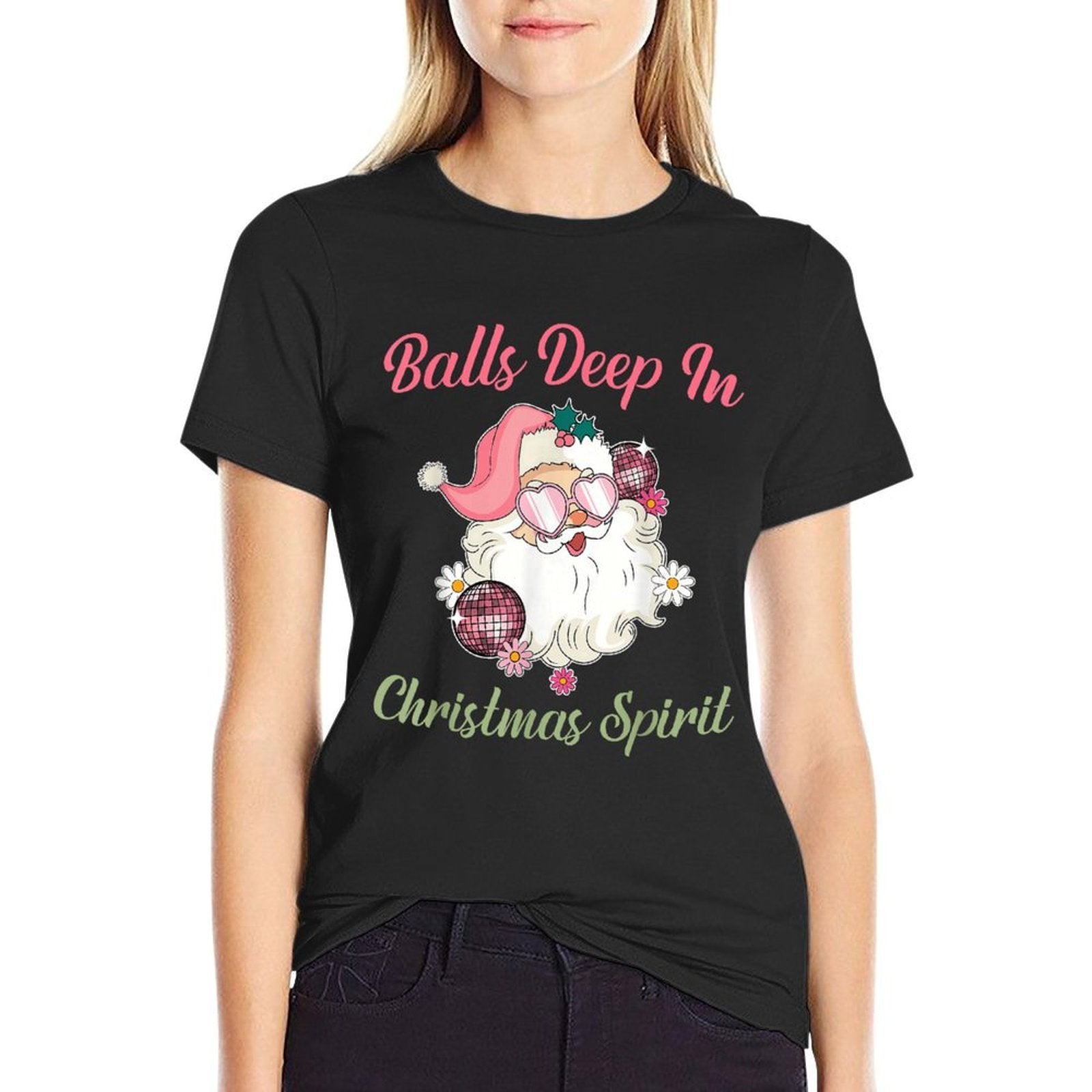 Balls Deep in Christmas Spirit Funny Xmas Design  Graphic-printed T-Shirt