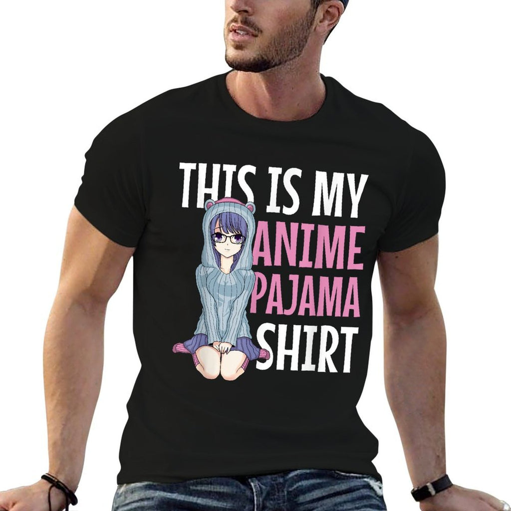 This Is My Anime Pajama - Pajamas Forn Girls Gift Comfortable T-Shirt