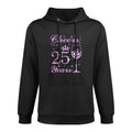 Cheers to 25 Years Old Women 25th Birthday Medium-Weight Fabric Hoodie