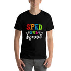 Back To School Team Gift For Special Ed Teacher Sped Squad Men Women Girls Kids  Affordable Price T-Shirt