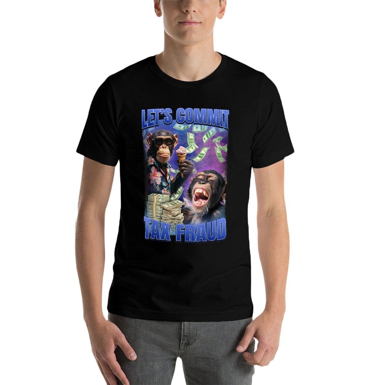 Lets Commit Tax Fraud  Fade-proof Color T-Shirt