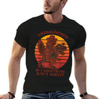Retro Undiagnosed But Something Aint Right Funny Meme Adult  Relaxed-fit T-Shirt