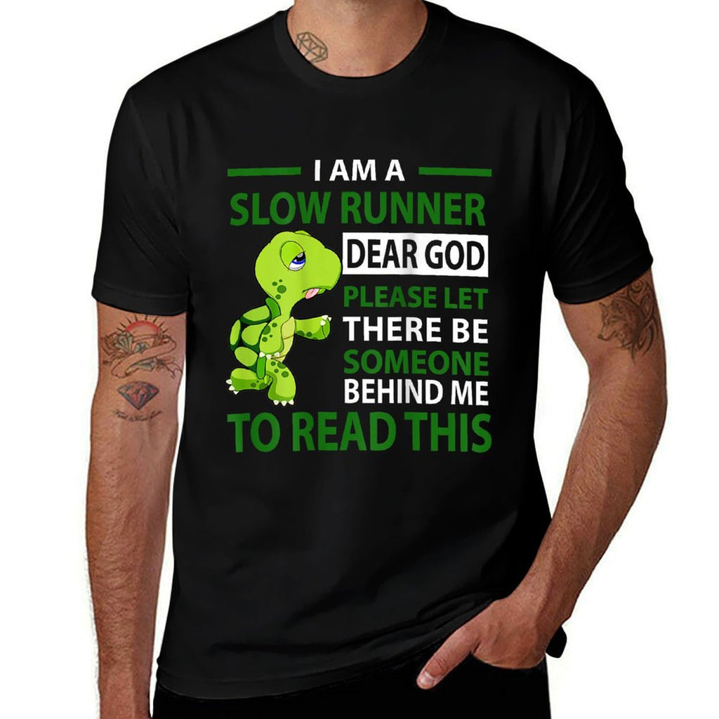 I Am Slow Runner Dear God Please Let There Be Someone (Back)  Classic T-Shirt